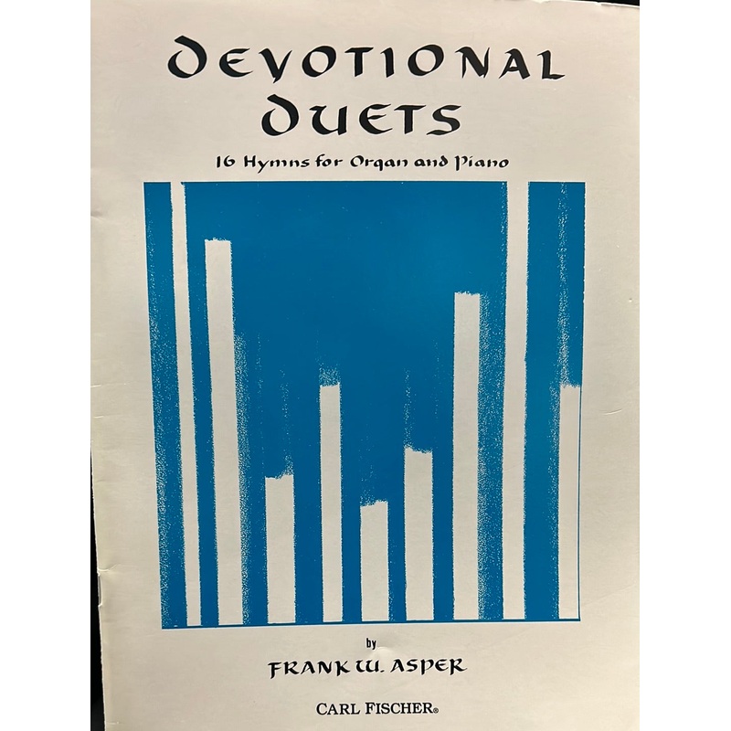 Devotional Duets: 16 Hymns for Organ & Piano Duets