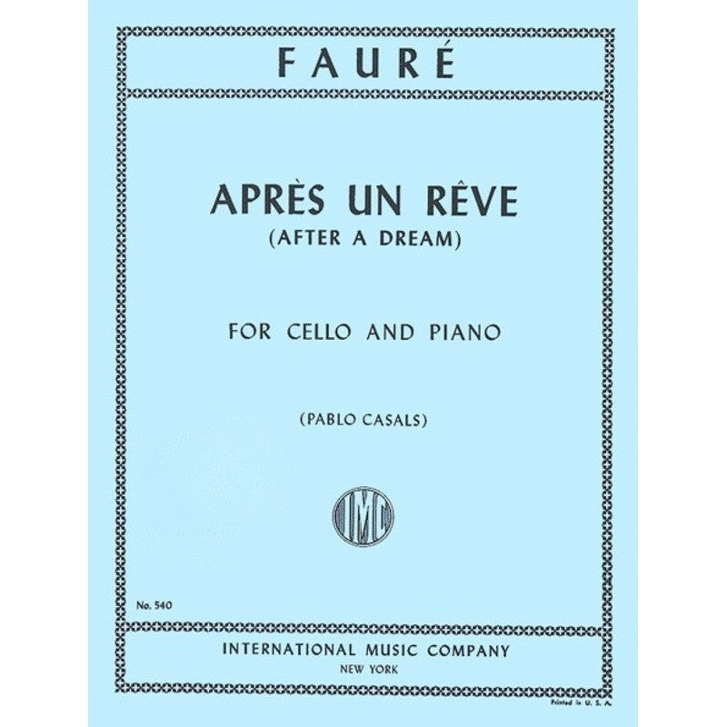 FAURE - APRES UN REVE CELLO/PIANO