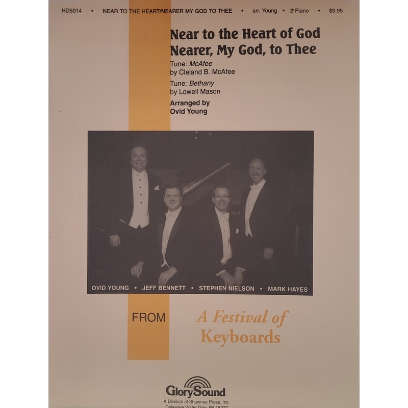 Near to the Heart of God, Nearer, My God, to Thee - Piano - McAfee/Mason/Young