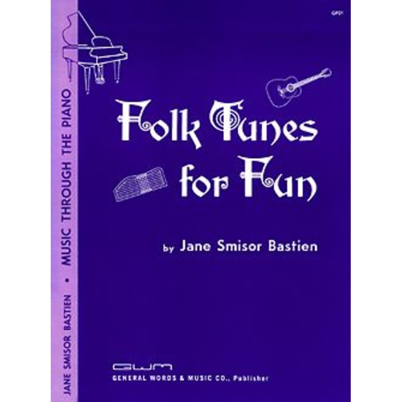 Folk Tunes for Fun - J. Bastien