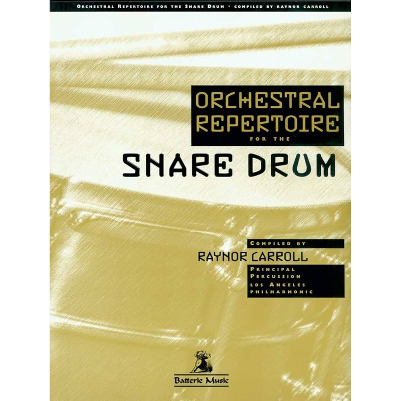 Orchestral Repertoire for the Snare Drum - Carroll