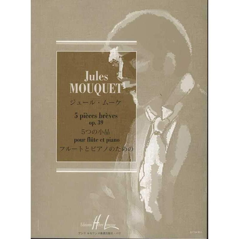 Mouquet - Cinq Pieces Breves Op. 39 Flute/Piano