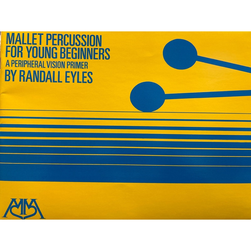 Mallet Percussion for Young Beginners - A Peripheral Vision Primer - Eyles
