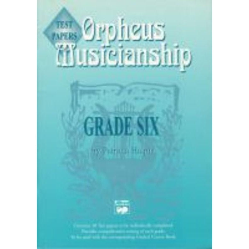 Orpheus Musicianship Grade 6 Test Papers