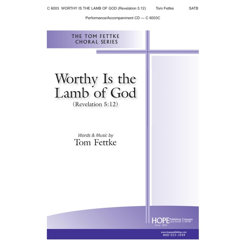 Worthy is the Lamb of God - SATB - Fettke