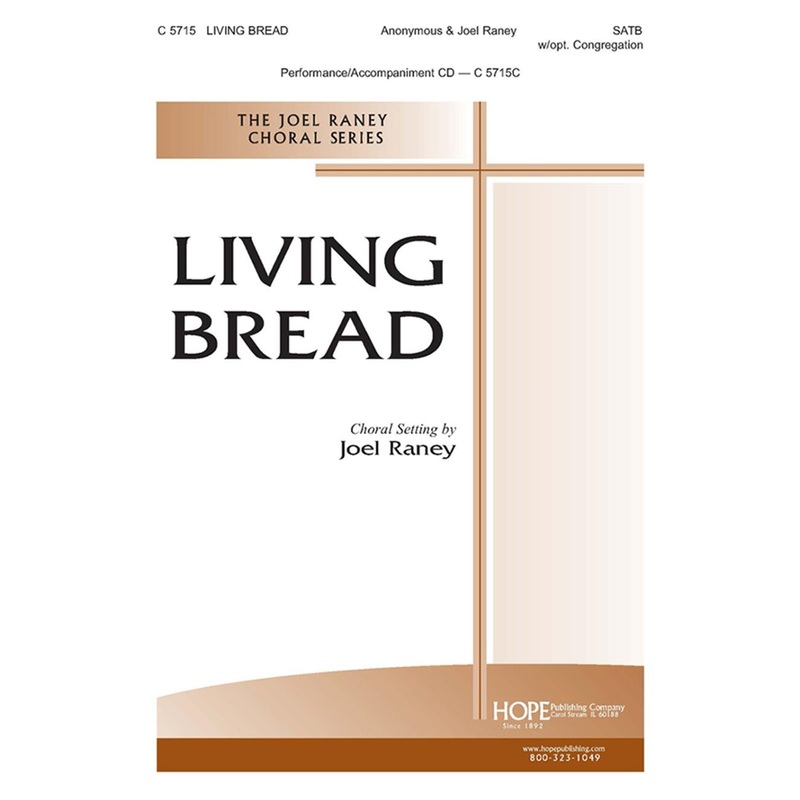 Living Bread - SATB - Raney