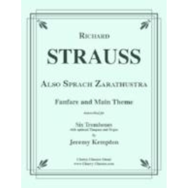 Fanfare and Main Theme - Six Trombones - Strauss/Zarathustra/Kempton