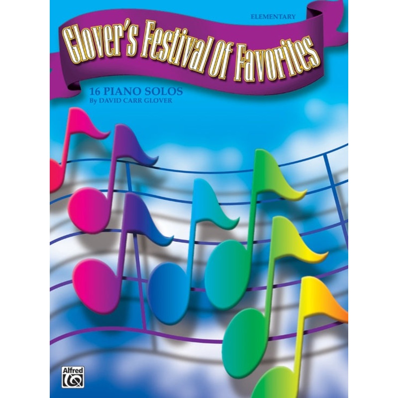 Glover's Festival of Favorites - 16 Piano Solos - Glover