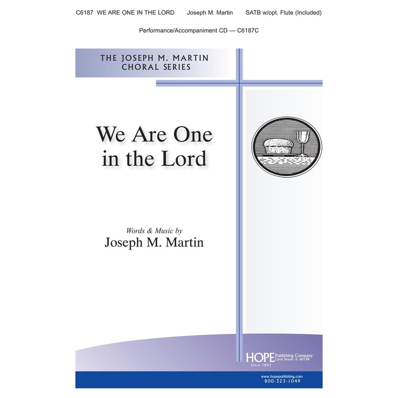We Are One in the Lord - SATB - Martin