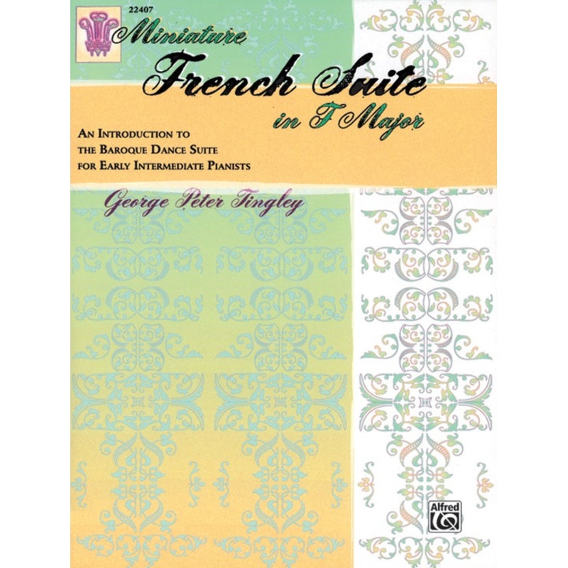 Miniature French Suite in F Major - Piano - G. Tingley