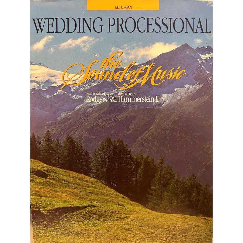 Wedding Processional - Organ - Rodgers & Hammerstein II