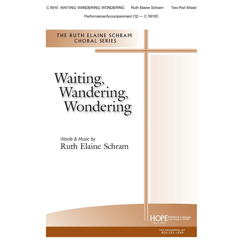 Waiting, Wandering, Wondering - Two-Part Mixed - Schram