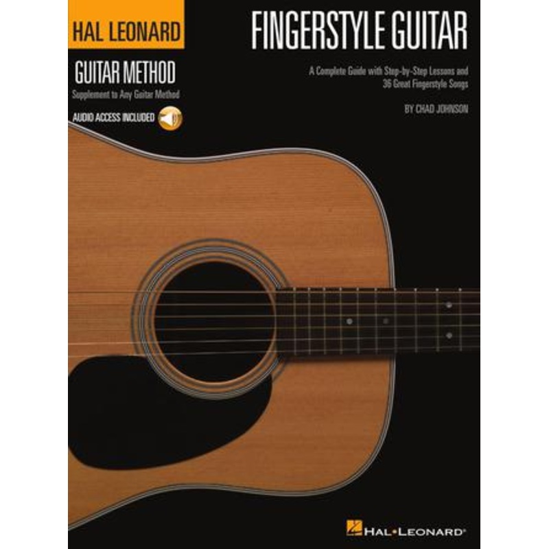 FINGERSTYLE GUITAR METHOD A Complete Guide with Step-by-Step Lessons and 36 Great Fingerstyle Songs