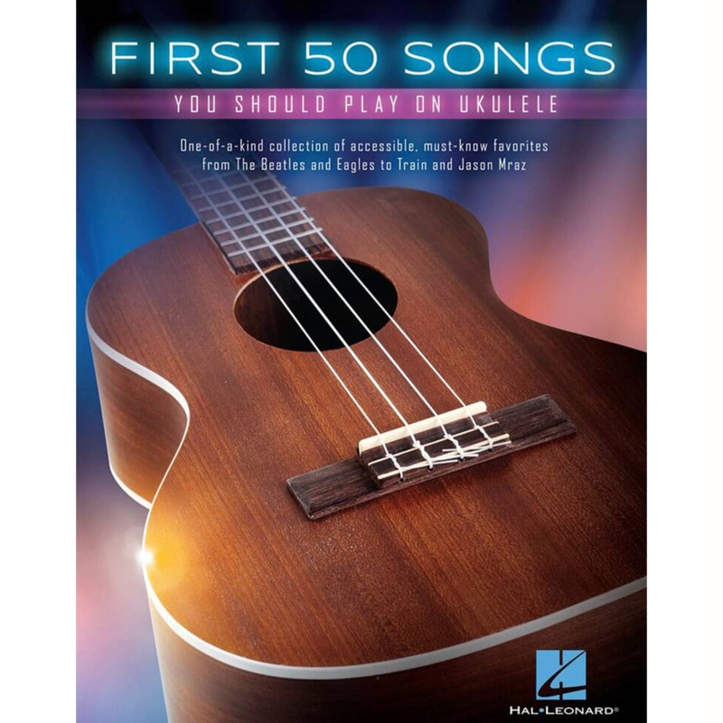 First 50 Songs You Should Play on Ukulele - Book
