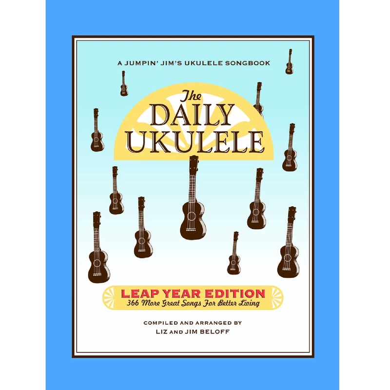 Hal Leonard HL00240681 The Daily Ukulele Leap Year Edition 366 Songs