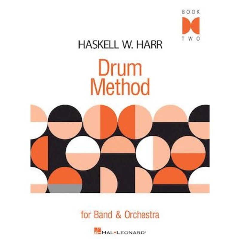 Hal Leonard HL06620097 Haskell W. Harr Drum Method Book 2
