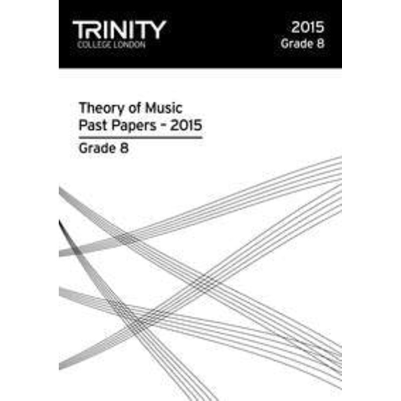 Trinity Theory Papers 2015 Grade 8