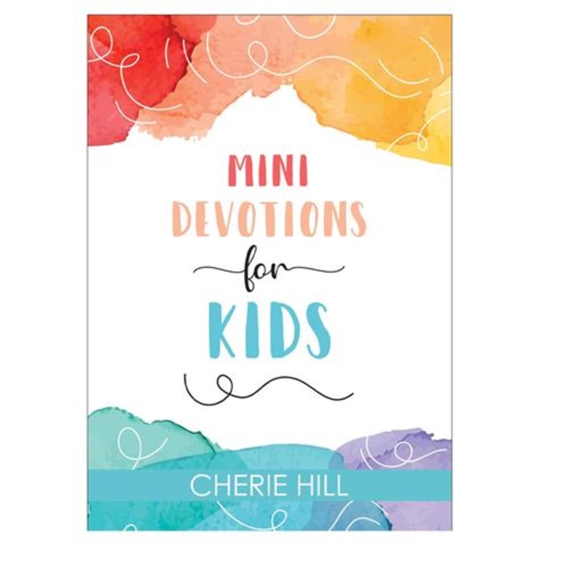Kid's book - Mini Devotions for Kids (Paperback) by CHERIE HILL