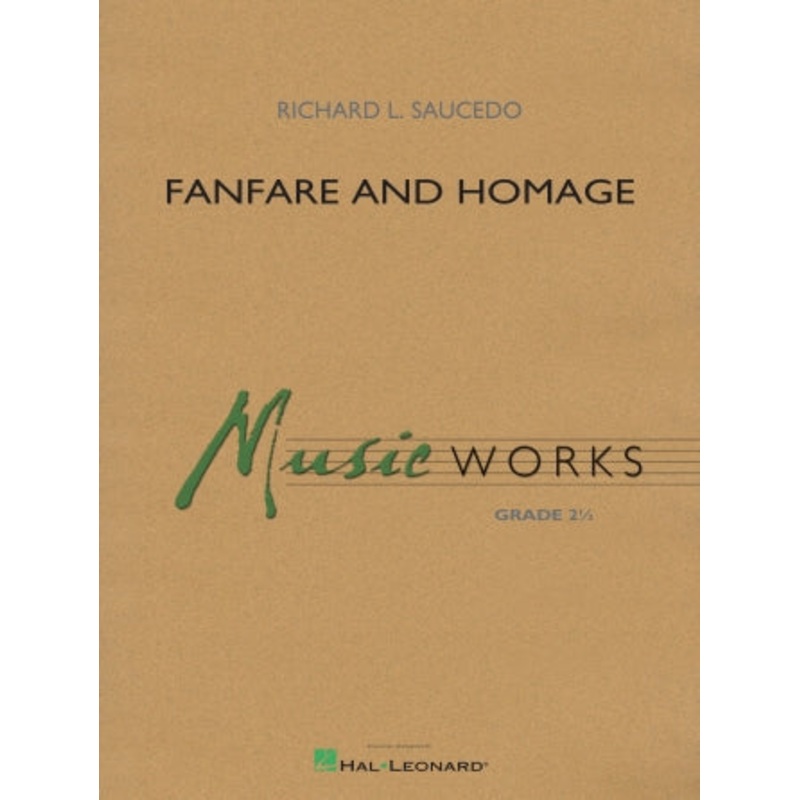 Fanfare And Homage, Richard L. Saucedo, Concert Band Grade 2.5