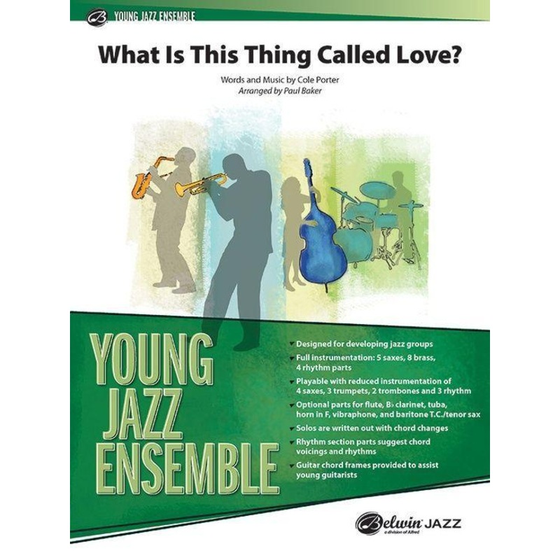 What Is This Thing Called Love?, Porter Arr. Paul Baker Stage Band Chart Grade 2.5