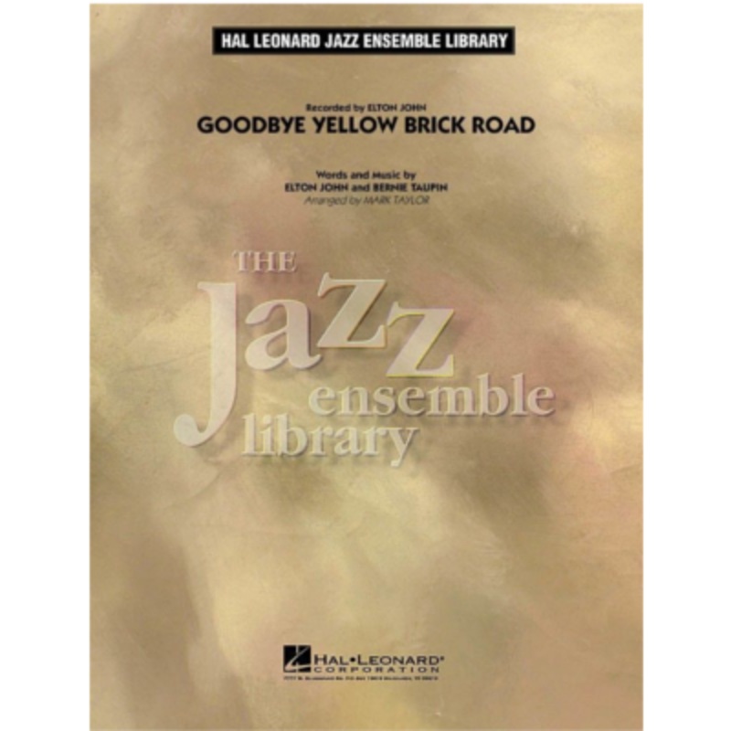 Goodbye Yellow Brick Road Arr. Mark Taylor Elton John Stage Band Chart Grade 4