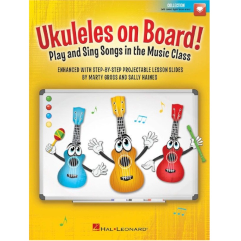 Ukuleles on Board! - Play and Sing Songs in the Music Class