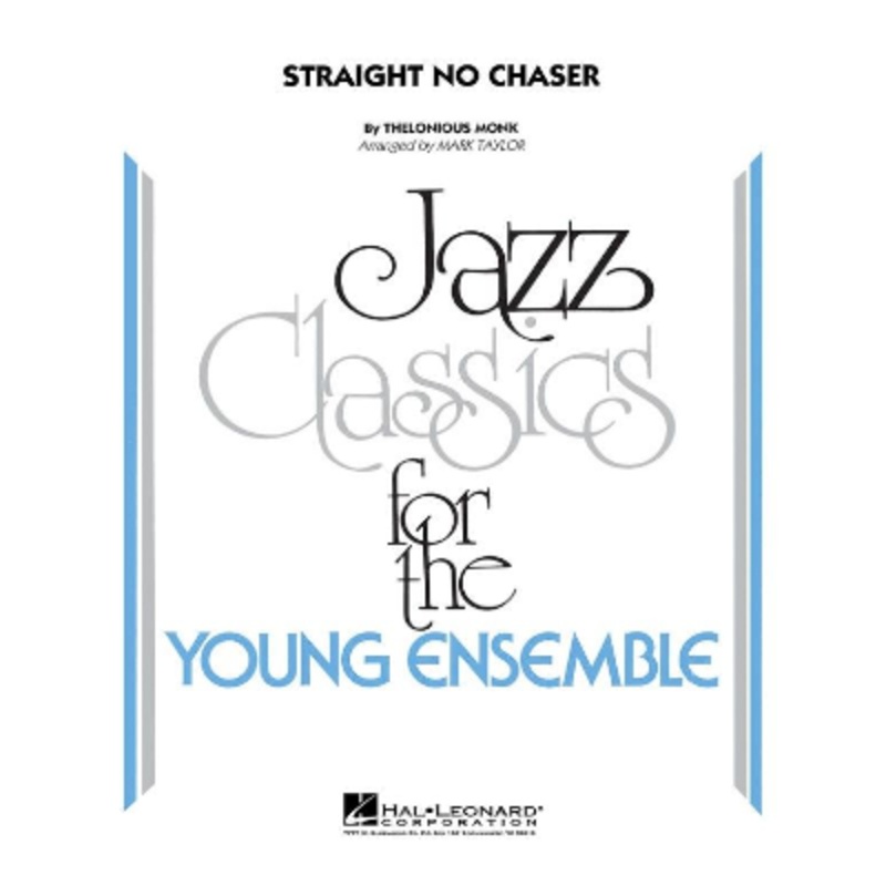 Straight No Chaser, Thelonious Monk Arr. Mark Taylor Stage Band Chart Grade 3