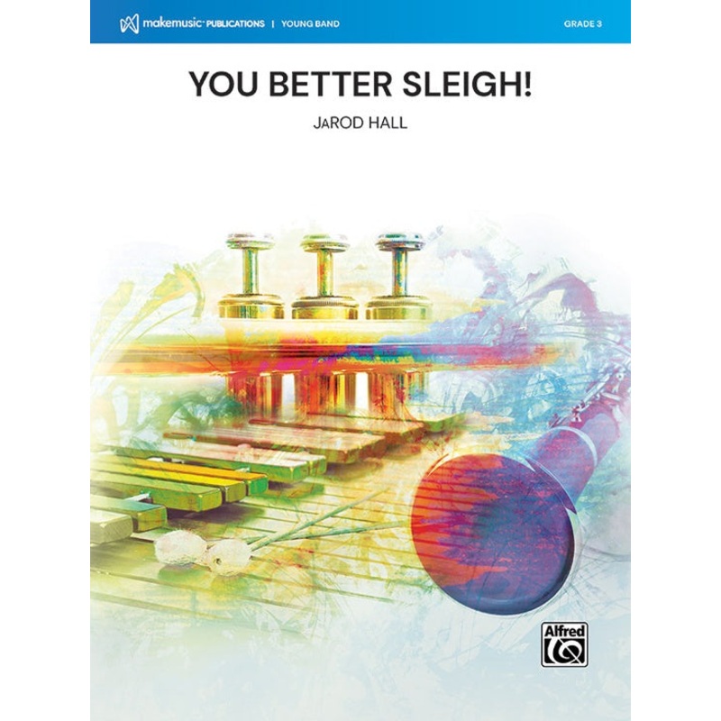 You Better Sleigh!, Concert Band, Grade 3