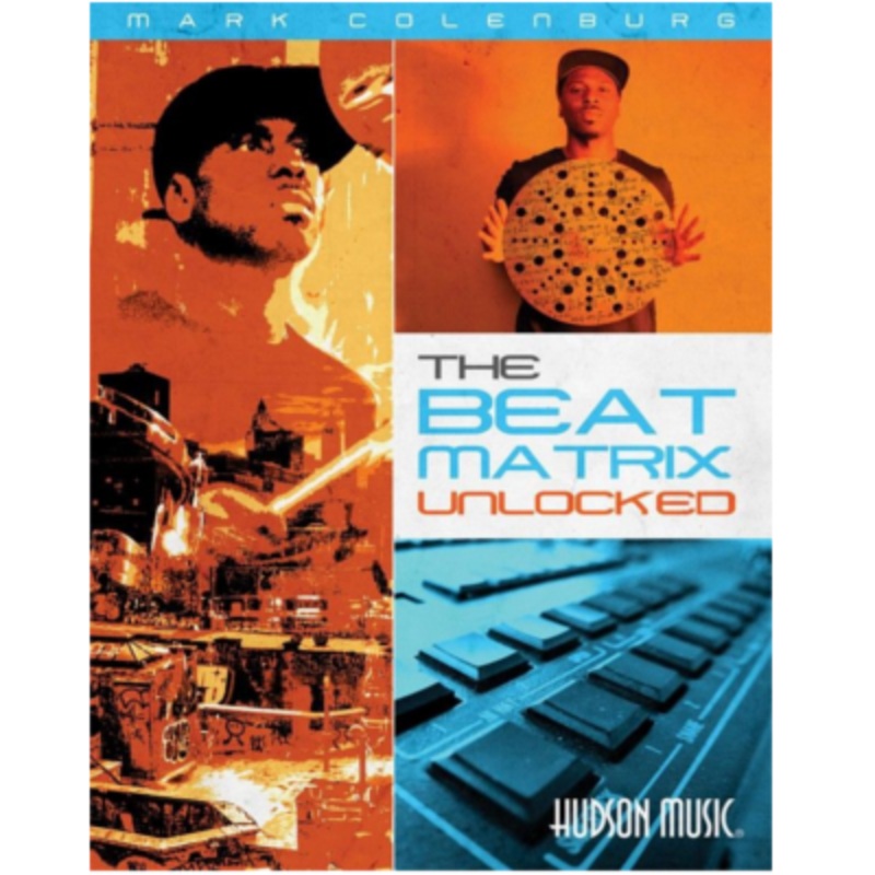 Mark Colenburg - The Beat Matrix Unlocked