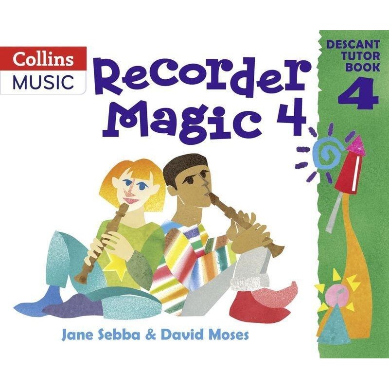 Recorder Magic Descant Tutor Book 4