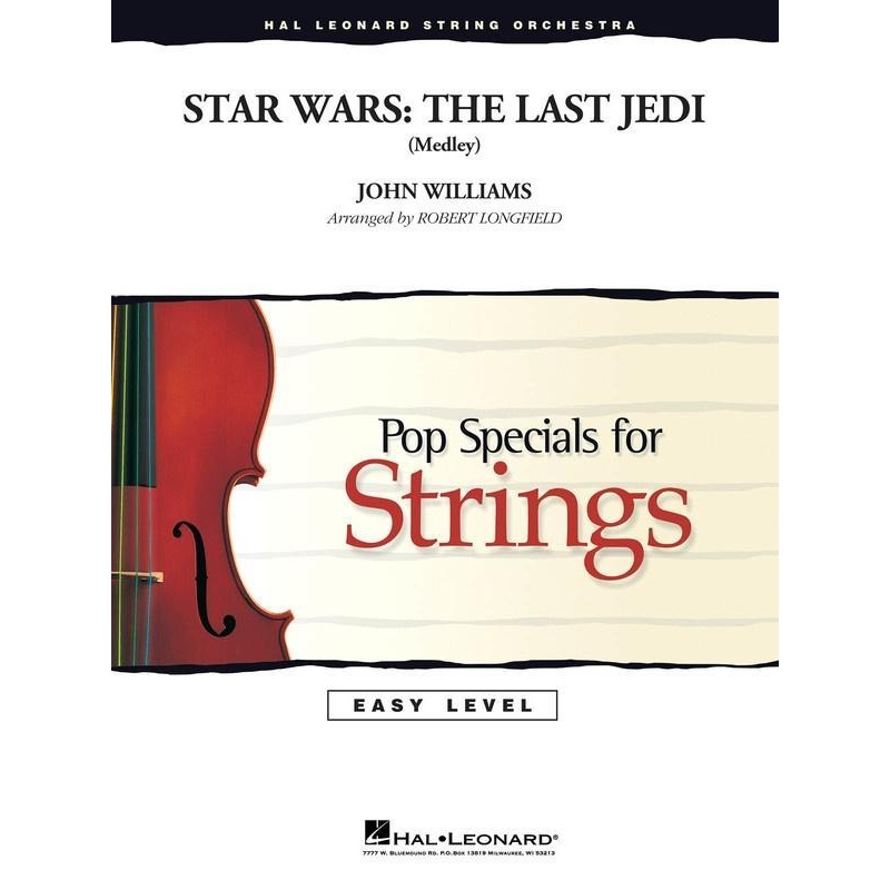 Star Wars: The Last Jedi (Medley), John Williams Arr. Robert Longfield String Orchestra Grade 2-3