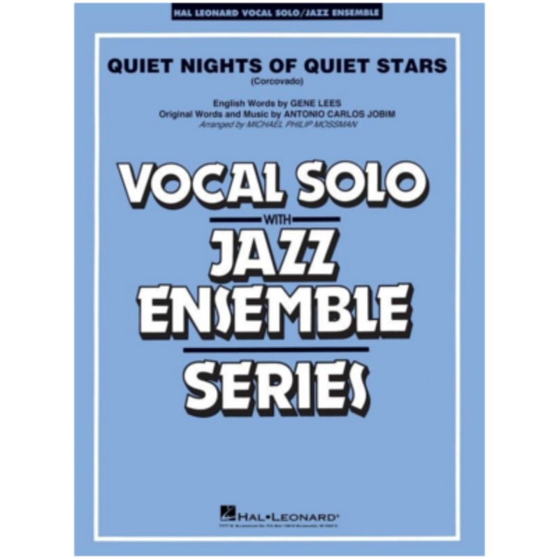 Quiet Nights of Quiet Stars (Corcovado), Lee & Jobim Arr. Michael Philip Mossman Stage Band Chart Grade 3-4