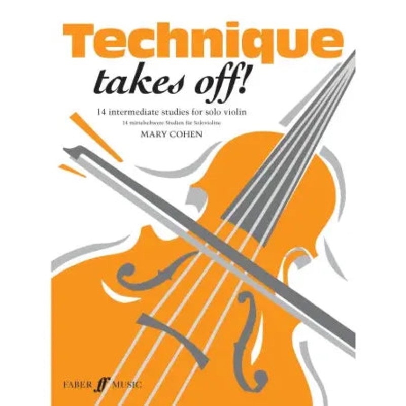 Cohen, Mary: Technique Takes Off! (solo violin)