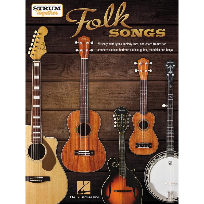 Hal Leonard Strum Together Folk Songs Ukulele, Baritone Ukulele, Guitar, Mandolin, Banjo Book