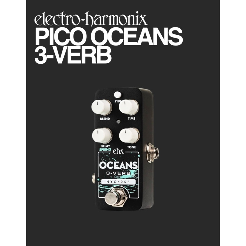 EHX Pico Oceans 3-Verb