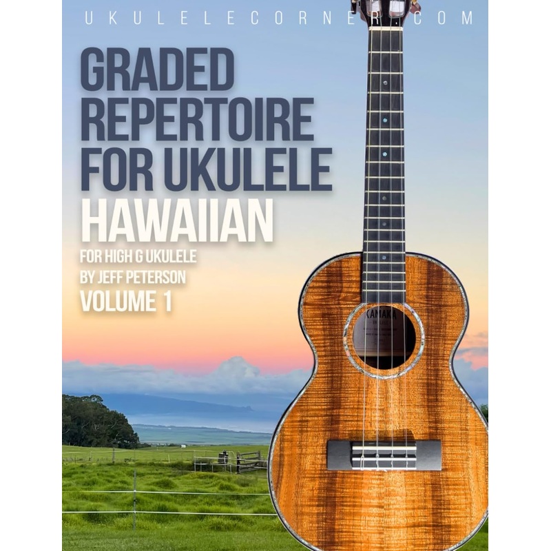 Graded Repertoire for Hawaiian Ukulele High G by Jeff Peterson