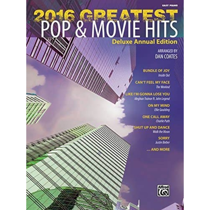 2016 Greatest Pop And Movie Hits Easy Piano