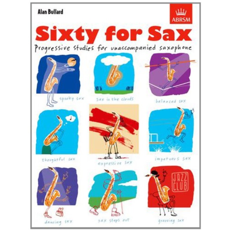 Sixty For Sax Bullard Unaccompanied Bb/eb