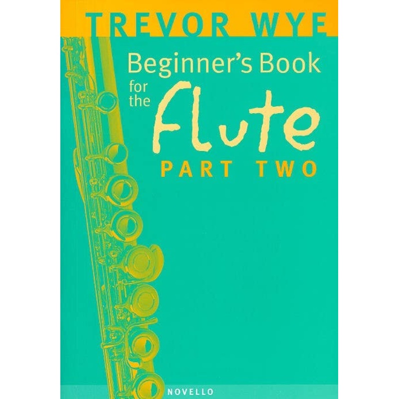 Wye Beginners Book For The Flute Part 2